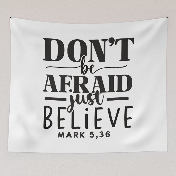 Item preview, Don't Be Afraid Just Believe Mark 5:36 designed and sold by Christian Apparel, Decor and More.