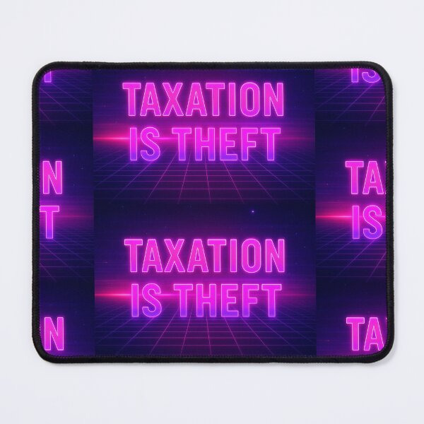 Item preview, Taxation is Theft Synthwave designed and sold by DF118.