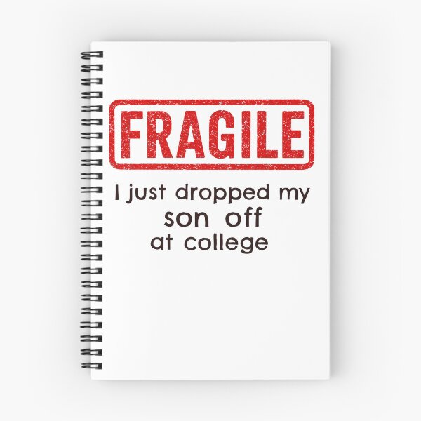 Item preview, Fragile Dropped My Son Off At College designed and sold by JerdbordinShop.
