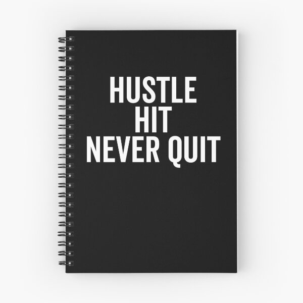 Item preview, Hustle Hit Never Quit designed and sold by Frank Ring.