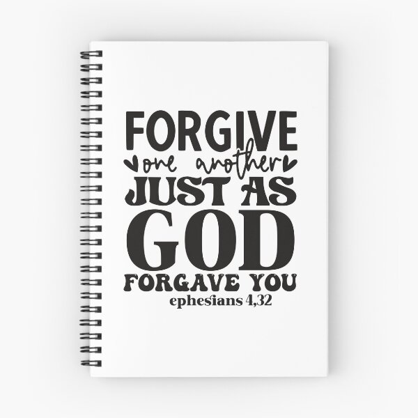 Item preview, Forgive one another just as God forgave you Ephesians 4:32 designed and sold by Christian Apparel, Decor and More.