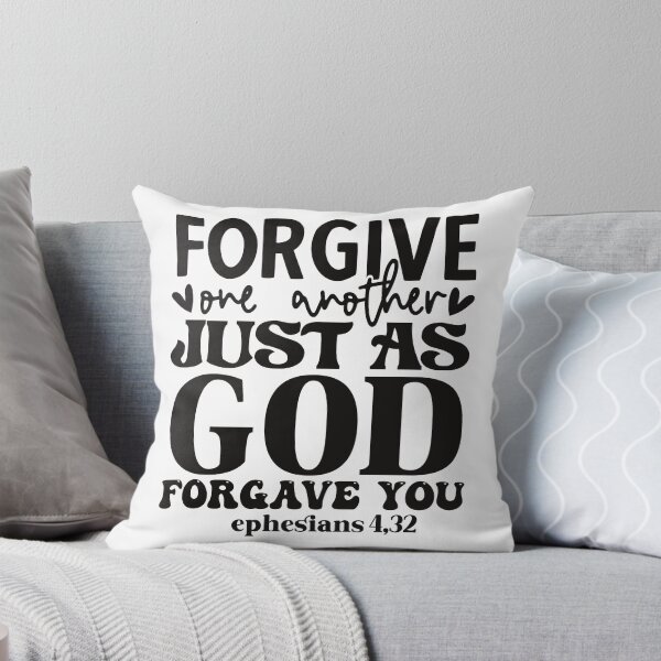 Item preview, Forgive one another just as God forgave you Ephesians 4:32 designed and sold by Christian Apparel, Decor and More.