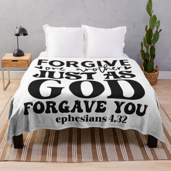 Item preview, Forgive one another just as God forgave you Ephesians 4:32 designed and sold by Christian Apparel, Decor and More.
