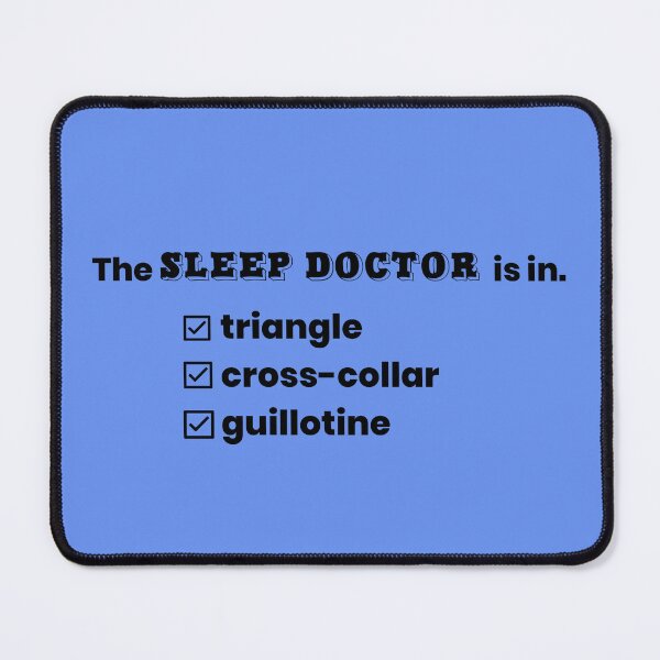 Item preview, The Sleep Doctor Is In – Jiu Jitsu Submission Checklist designed and sold by S-Dstyle.