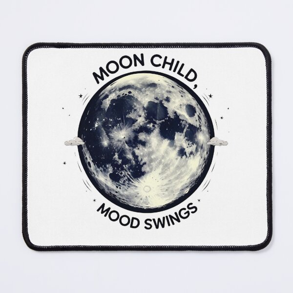 Item preview, Moon child mood swings designed and sold by whatthefoxsays.