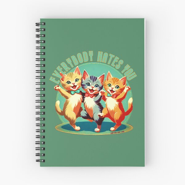 Item preview, EVERYBODY HATES YOU, CATS designed and sold by Afterglow by Fables.