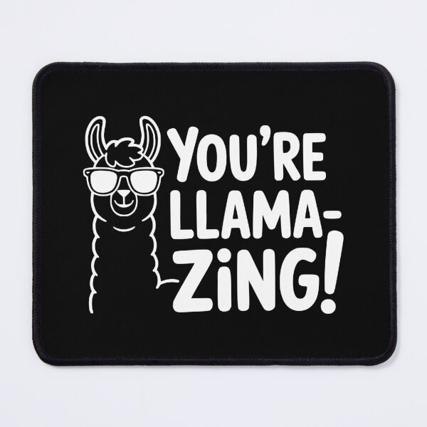 Item preview, You're llamazing! Funny Llama Pun designed and sold by PMCreative.
