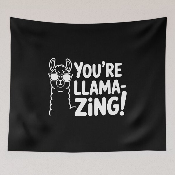Item preview, You're llamazing! Funny Llama Pun designed and sold by PMCreative.