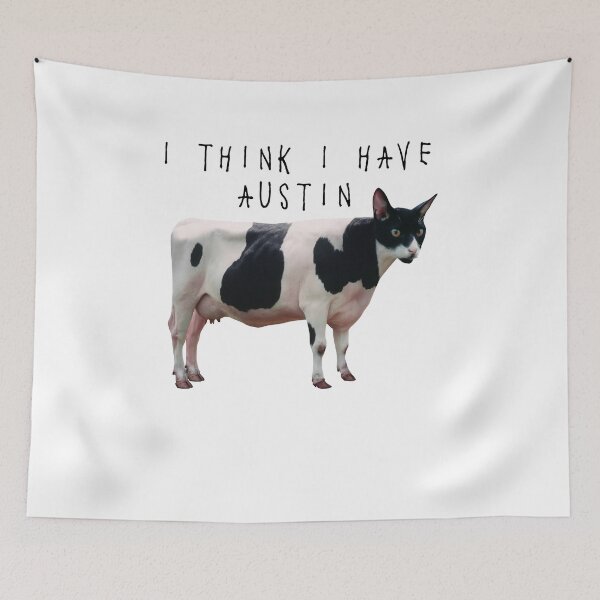 Item preview, Funny Meme Cat I Think I Have Austin designed and sold by AShanDome.