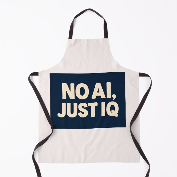 Item preview, No AI, Just IQ – Bold statement design designed and sold by dadnladdesigns.