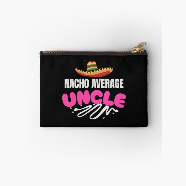Item preview,  Nacho Average Uncle designed and sold by LifmusGoDesigns.