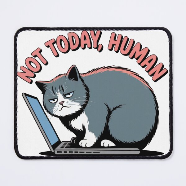 Item preview, Not Today Human Cat designed and sold by Shirtory.