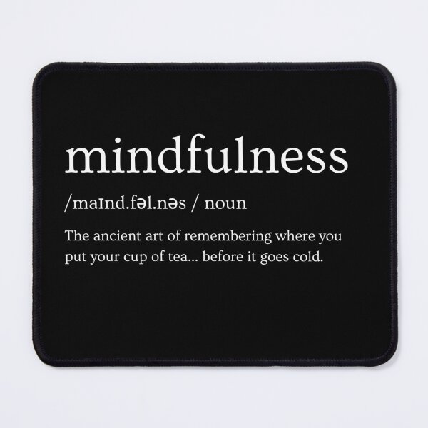 Item preview, Mindfulness Defintion designed and sold by ArtbyShamash.