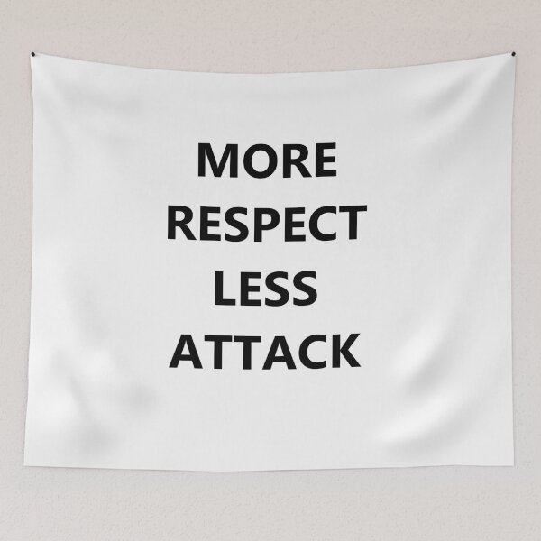 Item preview, More respect less attack designed and sold by sager4ever.