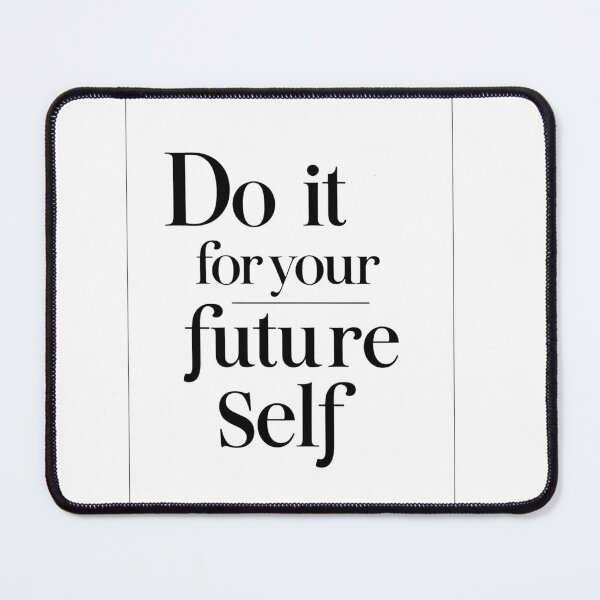 Item preview, Do It For Your Future Self - Minimalist Motivational Quote designed and sold by Mintiko2.