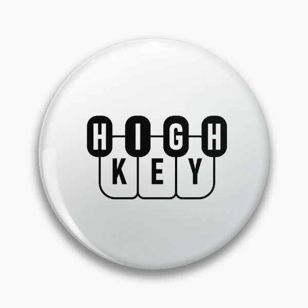 Item preview, High Key designed and sold by shitpostee.