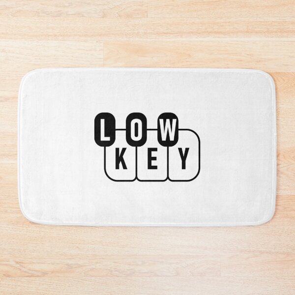 Item preview, Low Key designed and sold by shitpostee.