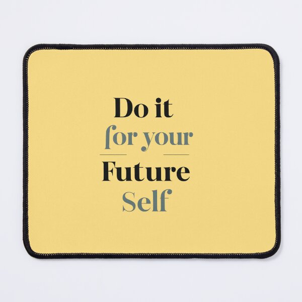 Item preview, Do It For Your Future Self - Minimalist Motivational Quote designed and sold by Mintiko2.