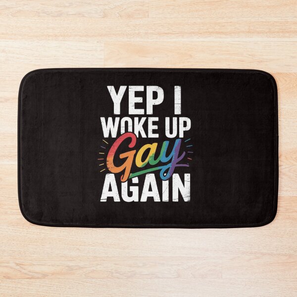 Item preview, Yep I Woke Up Gay Again LGBT  designed and sold by sheenmi.