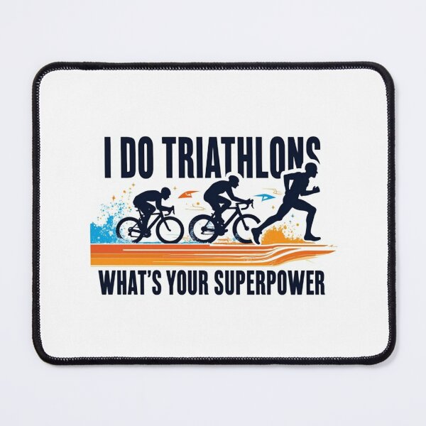Item preview, I Do Triathlons – What’s Your Superpower? | Motivational Triathlon Design designed and sold by Triathlongram.