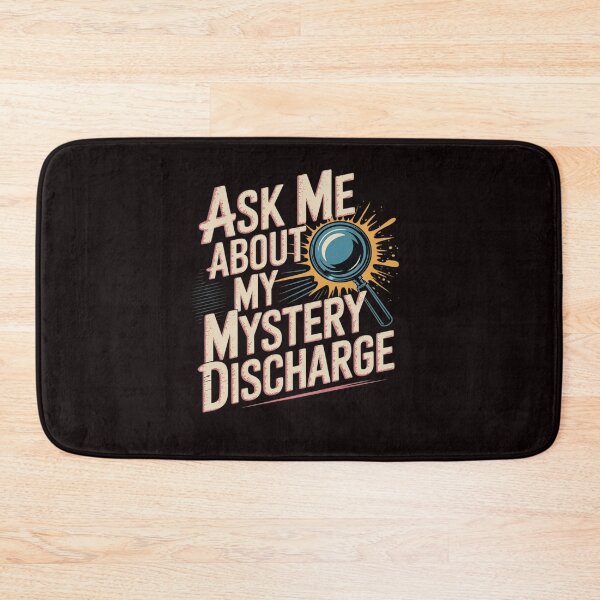 Item preview, Ask About Mystery Discharge Saying Inappropriate Women designed and sold by sheenmi.
