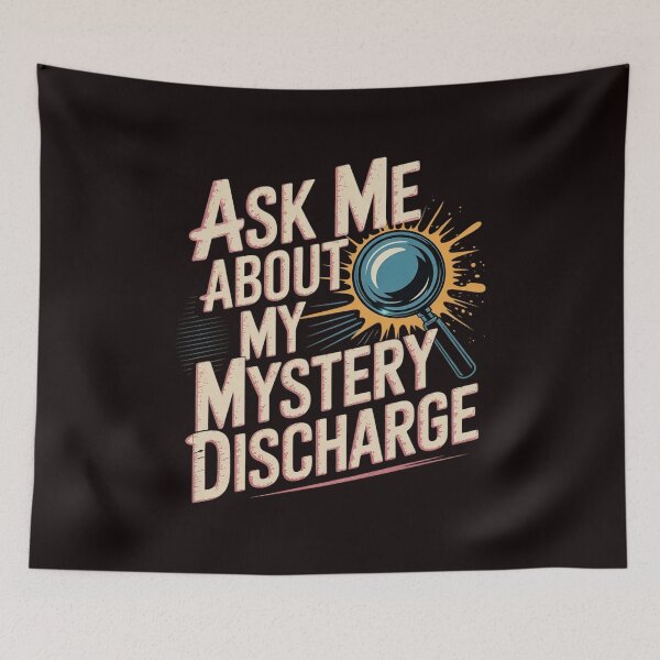 Item preview, Ask About Mystery Discharge Saying Inappropriate Women designed and sold by sheenmi.