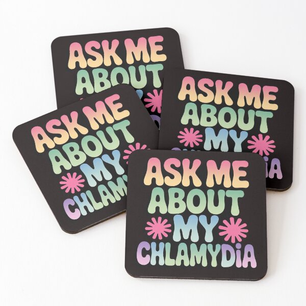 Item preview, Ask Me About My Chlamydia Gag Inappropriate Meme designed and sold by sheenmi.