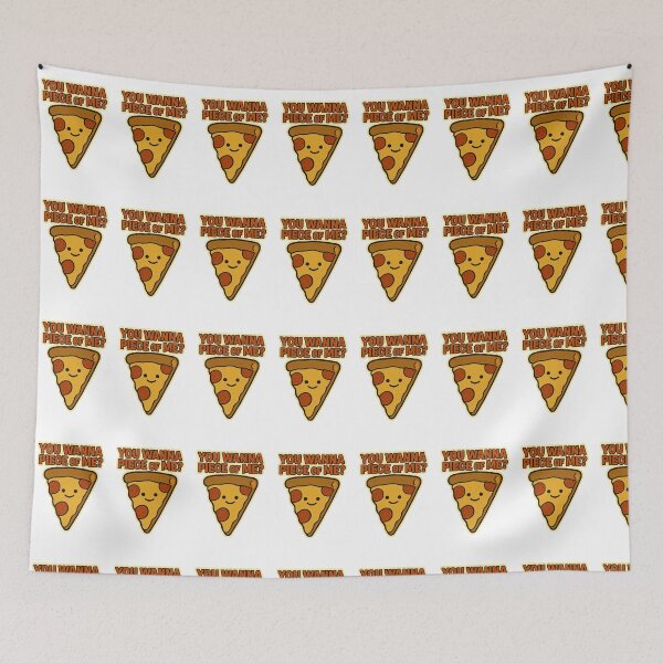 Item preview, You Wanna Piece of Me? Funny Pizza Slice designed and sold by FailFWD.