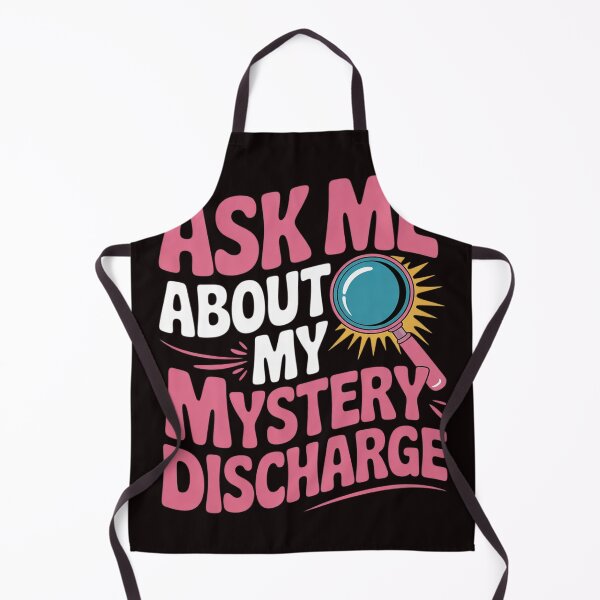 Item preview, Ask Me About My Sarcastic Mystery Discharge designed and sold by sheenmi.