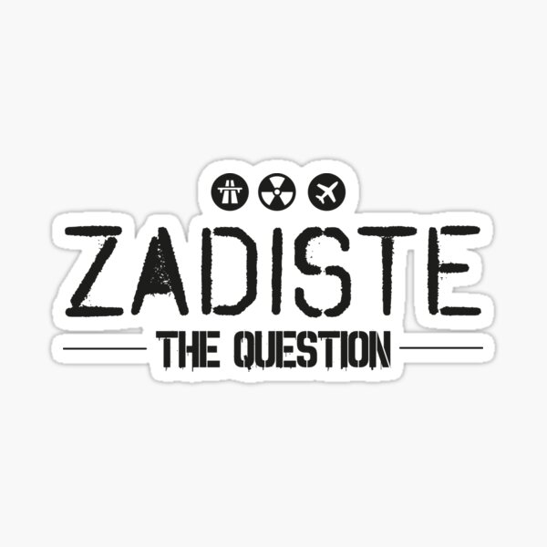 ZADIST THE QUESTION Sticker
