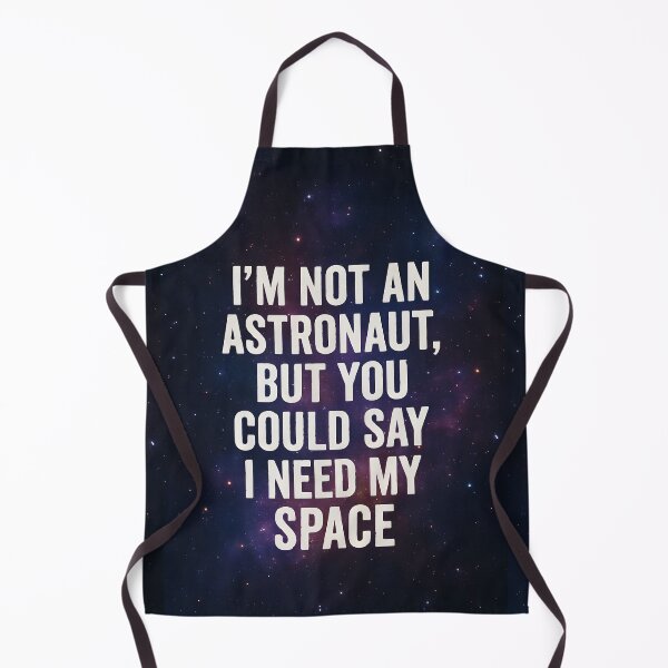 Item preview, I’m Not an Astronaut But I Need My Space – Cosmic Pun Design designed and sold by FusionGaze.