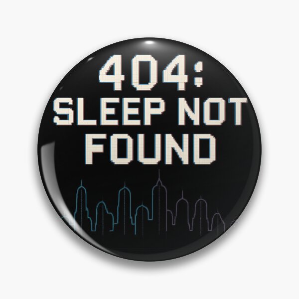 Item preview, 404: Sleep Not Found designed and sold by PiggFamilyPrint.