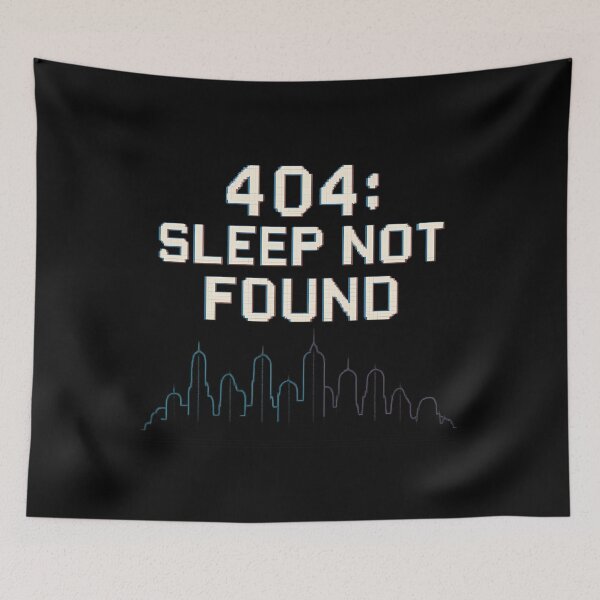 Item preview, 404: Sleep Not Found designed and sold by PiggFamilyPrint.
