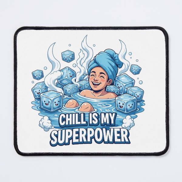 Item preview, Chill is My Superpower designed and sold by CorBas87.