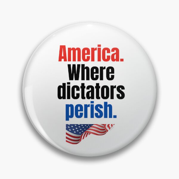 Item preview, America. Where dictators come to perish. designed and sold by inkubatur.