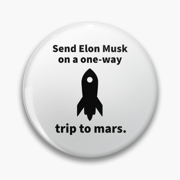 Item preview, Send Musk to Mars designed and sold by Rachel the Artist .