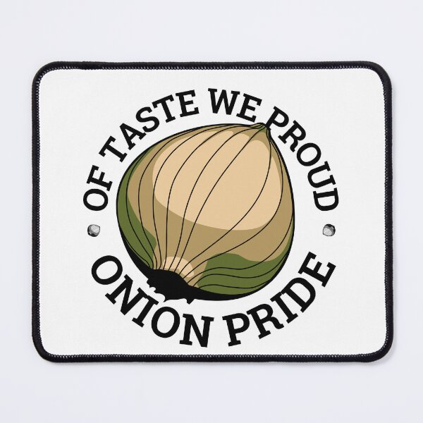 Item preview, Of Taste We Proud – Layered Onion Pride Design designed and sold by jatebo.