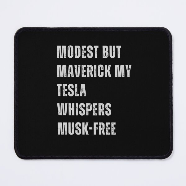 Item preview, Modest but maverick—my Tesla whispers Musk-free designed and sold by CapriCreatives.
