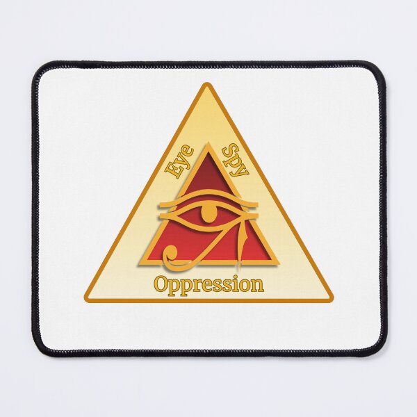 Item preview, Eye Spy Oppression designed and sold by smokewolf.