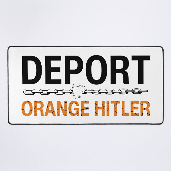 Item preview, Deport Orange Hitler, Anti Trump, Resist designed and sold by Teetreasure2.