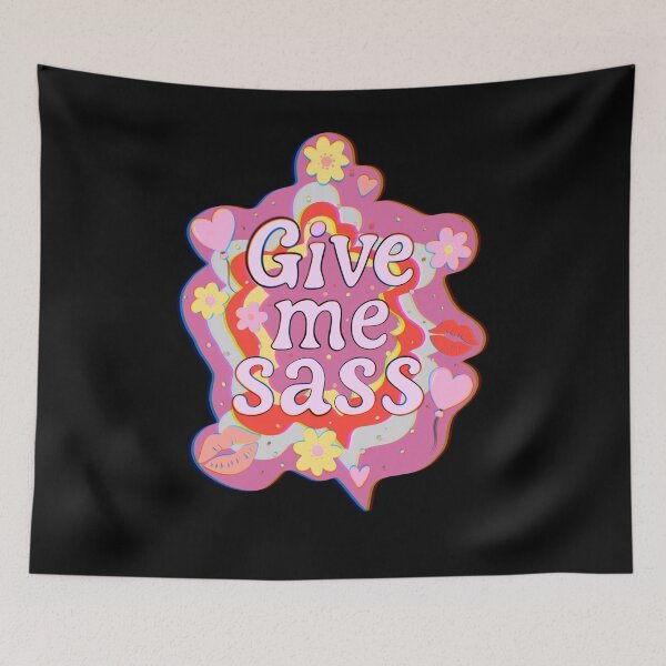 Item preview, Give me sass designed and sold by Kallmekuhh.