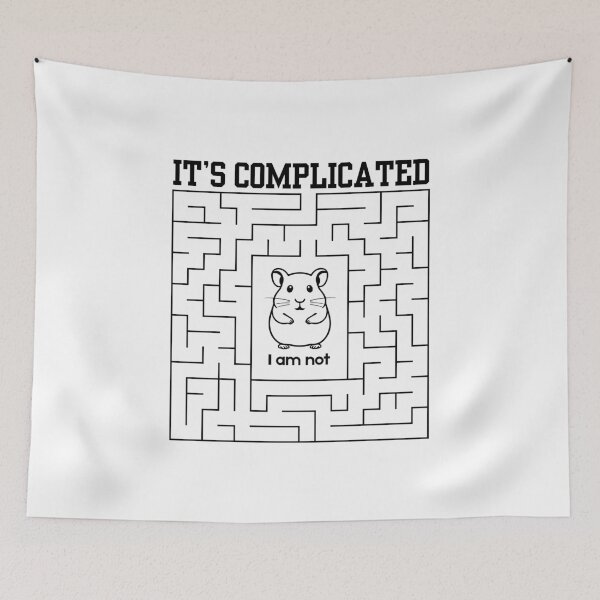 Item preview, It's Complicated - I Am Not | Cute Hamster Stuck in Maze designed and sold by SunandShade.