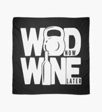 CROSSFIT ATHLETES - WOD Now WINE Later Scarf