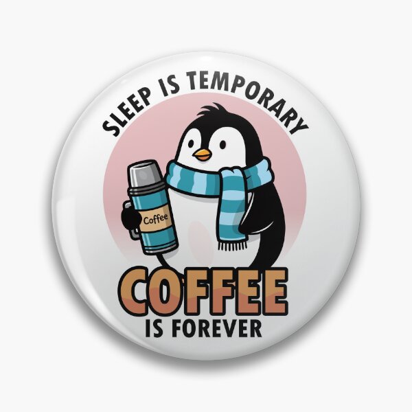 Item preview, Penguin "Coffee Is Forever" Cute Cartoon Illustration. designed and sold by NayemArts.