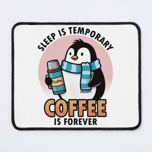 Item preview, Penguin "Coffee Is Forever" Cute Cartoon Illustration. designed and sold by NayemArts.