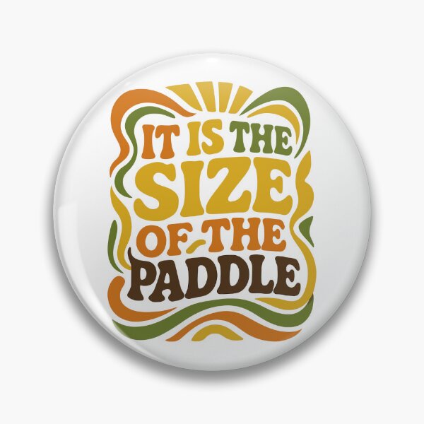 Item preview, It Is the Size of the Paddle – Retro Pickleball, Canoe, and Kayak Sports Design designed and sold by Kathryn Creates.