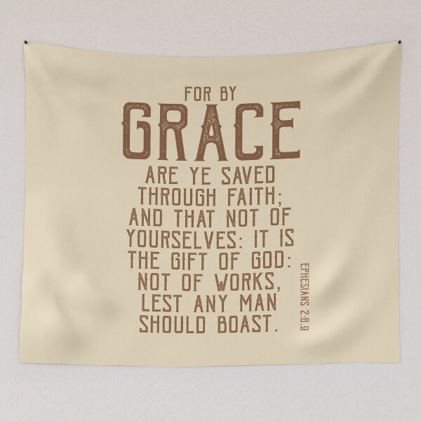 Item preview, For by Grace are ye Saved Through Faith, Ephesians 2:8 designed and sold by Angela Dow.