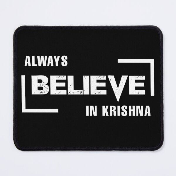 Item preview, Always believe in Krishna designed and sold by SidTastic .