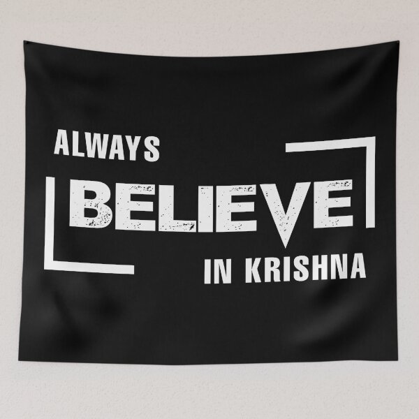 Item preview, Always believe in Krishna designed and sold by SidTastic .