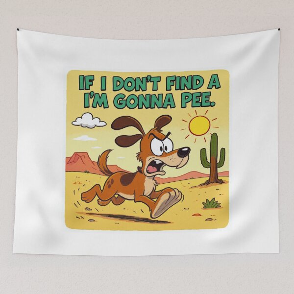 Item preview, Funny Cartoon Dog in the Desert – 90s Style Poster with “If I Don’t Find a Tree, I’m Gonna Pee” designed and sold by RAKO13.